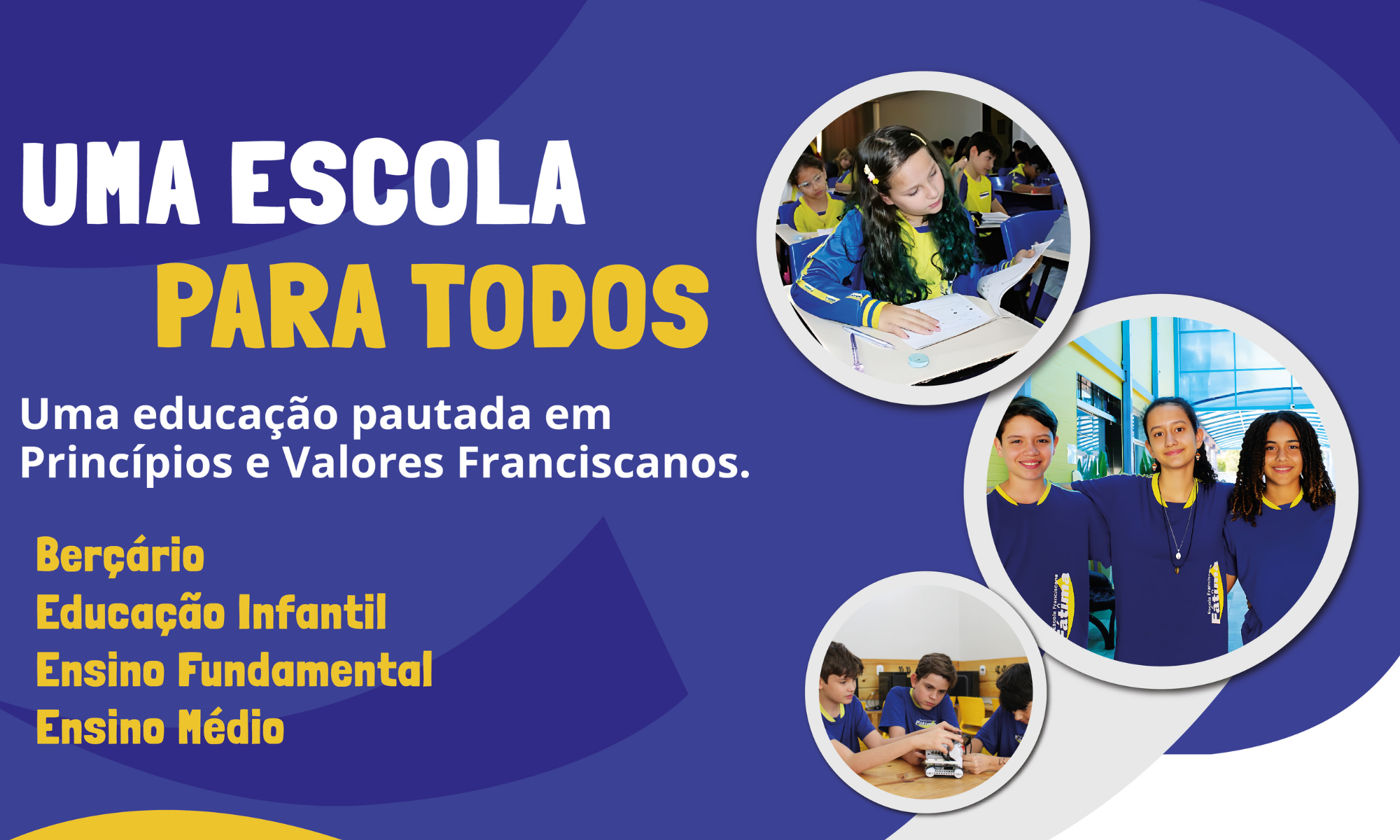 Escola Fátima: Muito Além do Ensino, Formação de Vida.