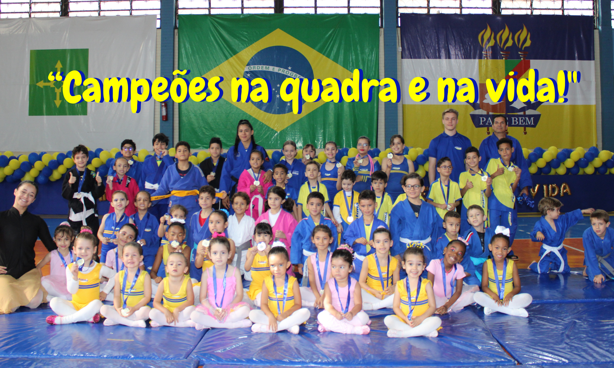 Campeões na quadra e na vida!